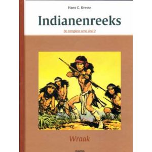 INDIANENREEKS INTEGRAAL: 02: WRAAK (HC)