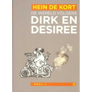 WERELD VOLGENS DIRK EN DESIREE: 01: HEIN DE KORT
