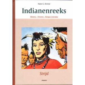 INDIANENREEKS INTEGRAAL: 04: STRIJD (HC)