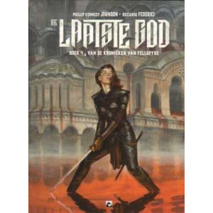 LAATSTE GOD: 04: VAN DE KRONIEKEN VAN FELLSPYRE