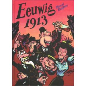 EEUWIG 1913: MARCEL RUIJTERS (HC)