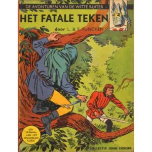 COLLECTIE JONG EUROPA: 21: WITTE RUITER HET FATALE TEKEN (1963)