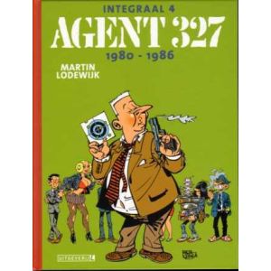 AGENT 327: INTEGRAAL: 04: 1980-1986 (HC)