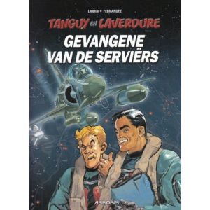 TANGUY EN LAVERDURE: 26: GEVANGENE VAN DE SERVIERS