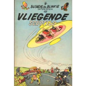BLONDIE EN BLINKIE: 06: ONTDEKKEN DE VLIEGENDE SCHOTELS (1956)