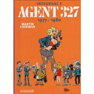 AGENT 327: INTEGRAAL: 03: 1977-1980 (HC)