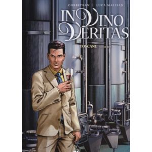 IN VINO VERITAS: 02: TOSCANE 2 (HC)