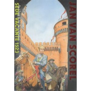 JAN VAN SCOREL: SP: SEDE VACANTE 1523 (LUXE HC)