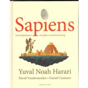 SAPIENS: 02: DE PIJLERS VAN DE BESCHAVING (HC)
