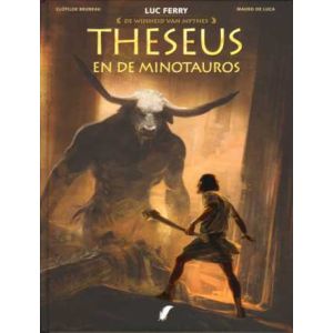 WIJSHEID VAN MYTHES: 04: THESEUS EN DE MINOTAURUS (HC)