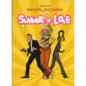 MACGUFFIN & ALAN SMITHEE: 03: SUMMER OF LOVE