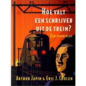 HOE VALT EEN SCHRIJVER UIT DE TREIN?: EEN SPEURTOCHT