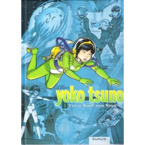 YOKO TSUNO: INTEGRAAL: 01: VAN DE AARDE NAAR VINEA (HC)