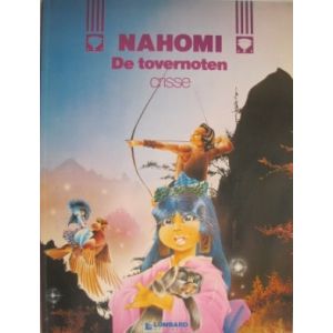 NAHOMI: 01: DE TOVERNOTEN (MET GROTE TEKENING CRISSE)