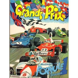 GRANDS PRIX: GESCHIEDENIS VAN DE FORMULE 1