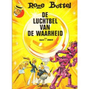 ROZE BOTTEL: 02: DE LUCHTBEL VAN DE WAARHEID (1978)