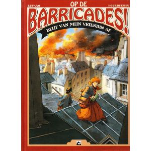 OP DE BARRICADES: 03: BLIJF VAN MIJN VRIENDIN AF
