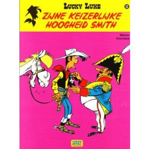 LUCKY LUKE: 45: ZIJNE KEIZERLIJKE HOOGHEID SMITH