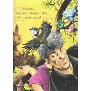 VRIJE VLUCHT: SERVAIS: MOORDENAAR DIE MET VOGELS PRAAT (BUNDEL)