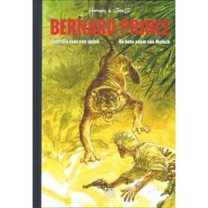 BERNARD PRINCE INTEGRAAL: 05: GUERILLA VOOR EEN SPOOK/ HETE ADEM VAN MOLOCH