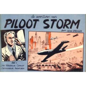 PILOOT STORM: 01: HET VERIJDELDE COMPLOT, GEVLEUGELDE AVONTUREN