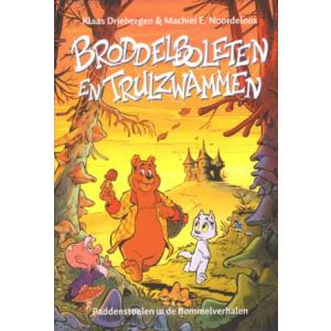 BRODDELBOLETEN EN TRULZWAMMEN: PADDENSTOELEN IN BOMMELVERHALEN