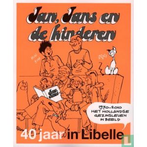 JAN, JANS EN DE KINDEREN: SP: 40 JAAR IN DE LIBELLE