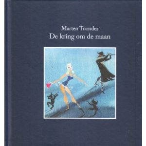 MARTEN TOONDER: DE KRING OM DE MAAN - MOONGLOW (HC)