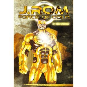 J.ROM: FORCE OF GOLD: 01: SCHADUW (HC)