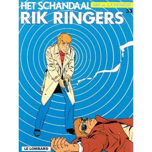 RIK RINGERS: 33: HET SCHANDAAL RIK RINGERS