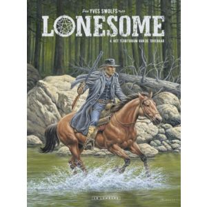 LONESOME: 04: HET TERRITORIUM VAN DE TOVENAAR