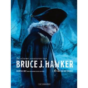 BRUCE J. HAWKER, NIEUWE AVONTUREN: 01: OOG VAN HET MOERAS (HC)