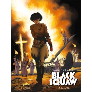 BLACK SQUAW: 04: SECRET SIX (HC)