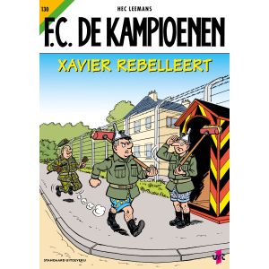F.C. DE KAMPIOENEN: 130: XAVIER REBELLEERT