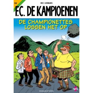 F.C. DE KAMPIOENEN: 134: DE CHAMPIONETTES LOSSEN HET OP