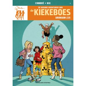 NIEUWE AVONTUREN VAN DE KIEKEBOES: 01: URANIUM 235