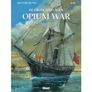 GROTE ZEESLAGEN: OPIUM WAR (HC)