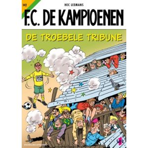 F.C. DE KAMPIOENEN: 142: DE TROEBELE TRIBUNE