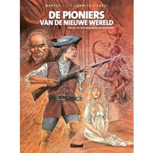 PIONIERS VAN DE NIEUWE WERELD: 23: DE OPSTANDELINGEN UIT MISSISSIPPI