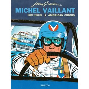 MICHEL VAILLANT: KORTE VERHALEN: 03: AMERICAN CIRCUS
