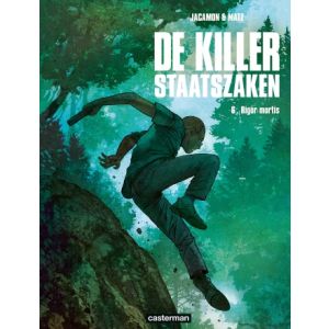 KILLER: STAATSZAKEN: 06: RIGOR MORTIS (HC)
