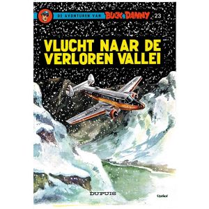 BUCK DANNY: 23: VLUCHT NAAR DE VERLOREN VALLEI