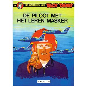 BUCK DANNY: 37: PILOOT MET HET LEREN MASKER