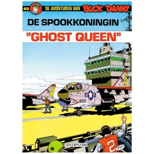 BUCK DANNY: 40: SPOOKKONINGIN GHOST QUEEN