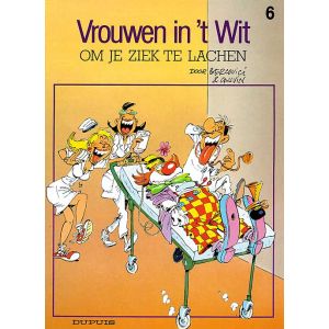 VROUWEN IN 'T WIT: 06: OM JE ZIEK TE LACHEN