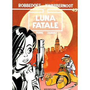 ROBBEDOES EN KWABBERNOOT: 45: LUNA FATALE