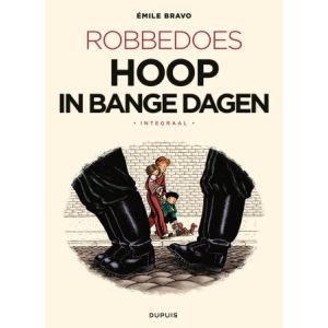 ROBBEDOES, HOOP IN BANGE DAGEN INTEGRAAL: DEEL 1-4 (HC)