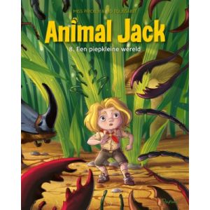 ANIMAL JACK: 08: EEN PIEPKLEINE WERELD