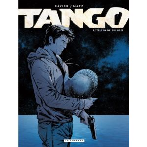 TANGO: 08: TRIP IN DE SULUZEE