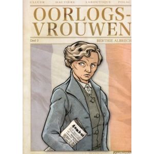 OORLOGSVROUWEN: 03: BERTHIE ALBRECHT